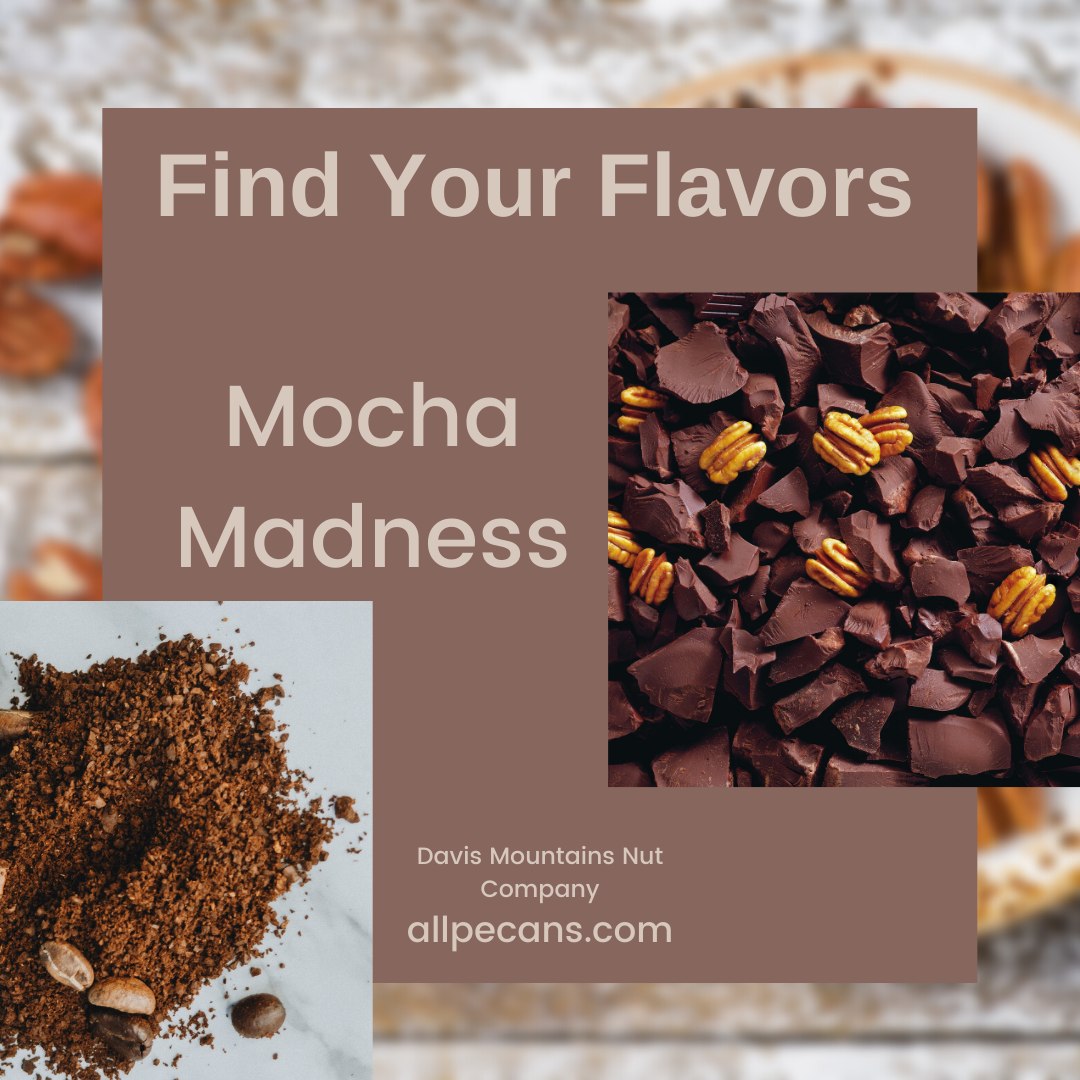 Mocha Madness from Davis Mountains Nut Company